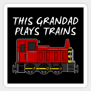 Father's Day Train, This Grandad Plays Trains Magnet